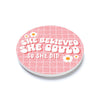 She Believed She Could Coaster