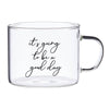 It's Going To Be A Good Day Large Glass Mug