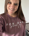 For One Crewnecks: Spread Joy, Be Cool. Be Kind.