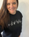 For One Crewnecks: Spread Joy, Be Cool. Be Kind.