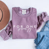 For One Crewnecks: Spread Joy, Be Cool. Be Kind.
